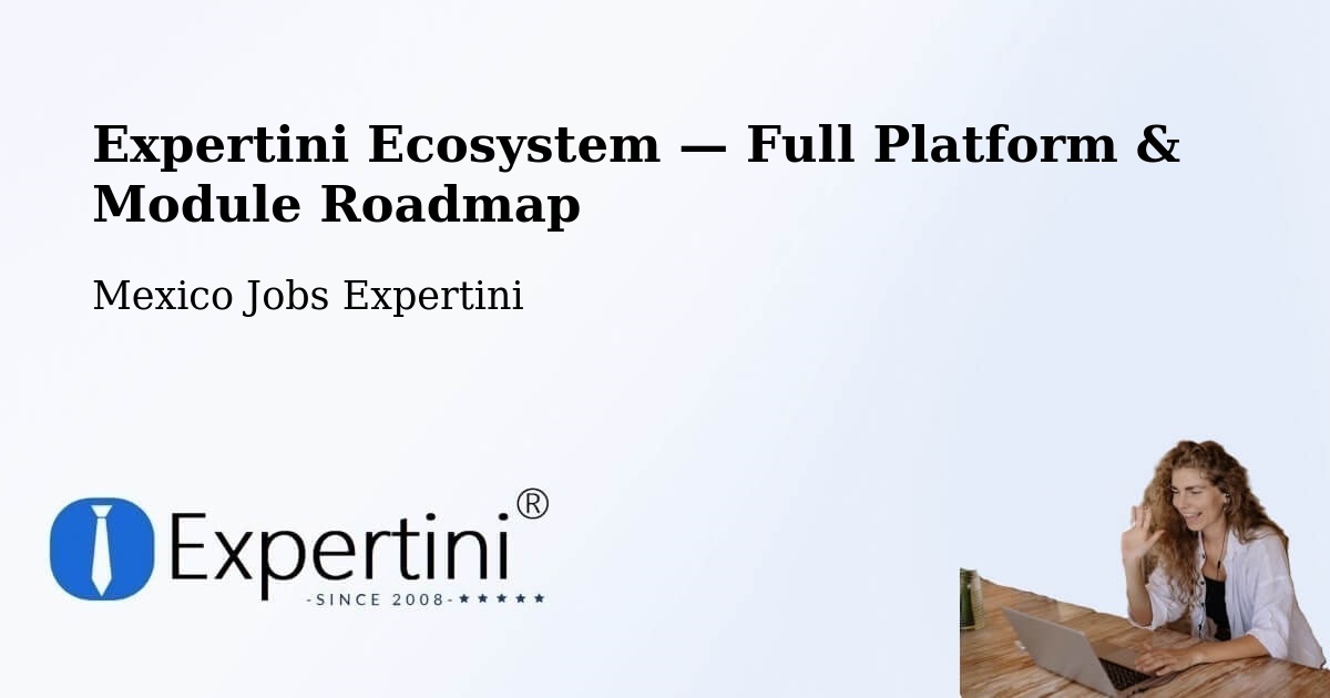 Expertini Ecosystem — Full Platform & Module Roadmap – Lepan