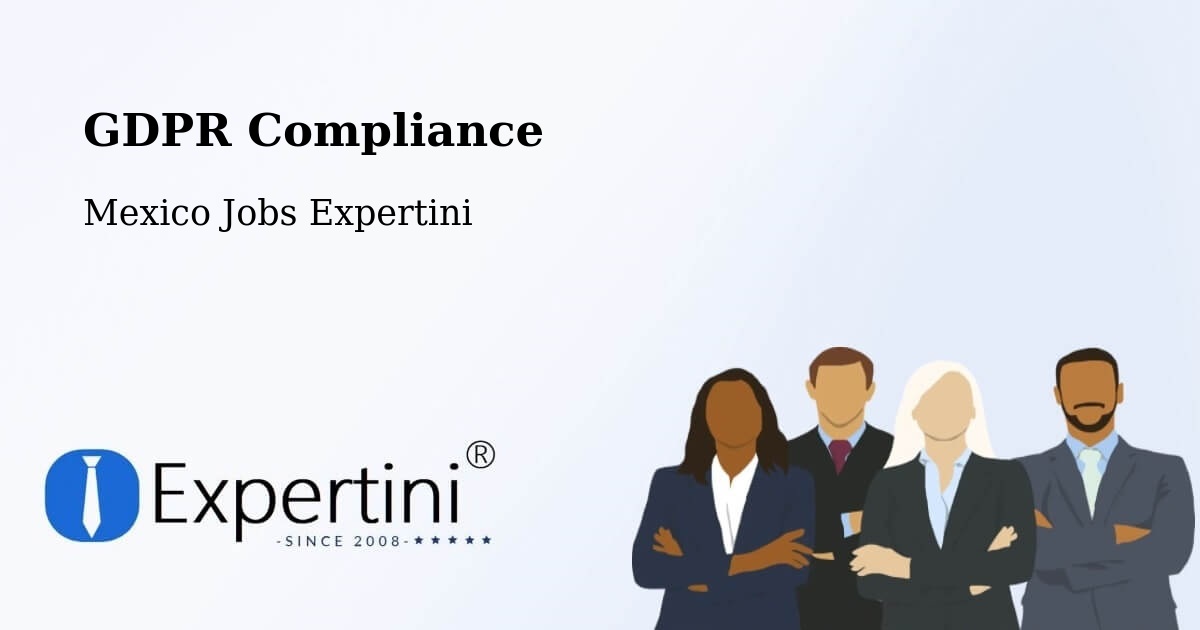 EU GDPR Compliance Statement – Lepan - Mexico Jobs Expertini